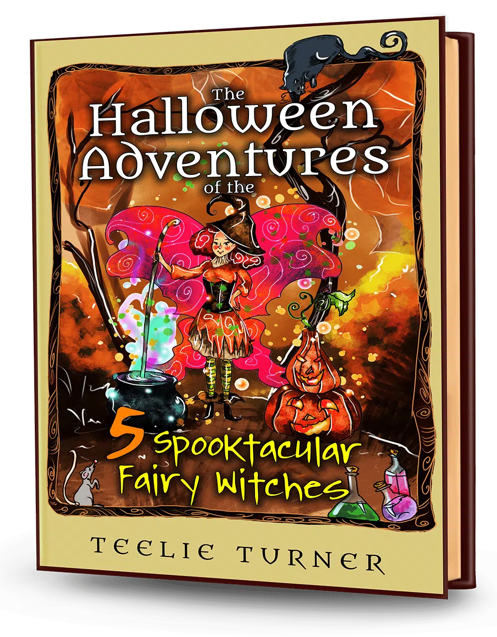 The-Halloween-Adventures-Of-The-5-Spooktacular-Fairy-Witches-3Dbook.png